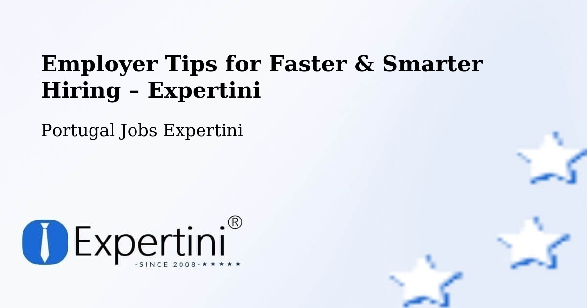 Employer Tips for Hiring & Recruitment – Calheta - Calheta, Portugal Jobs Expertini