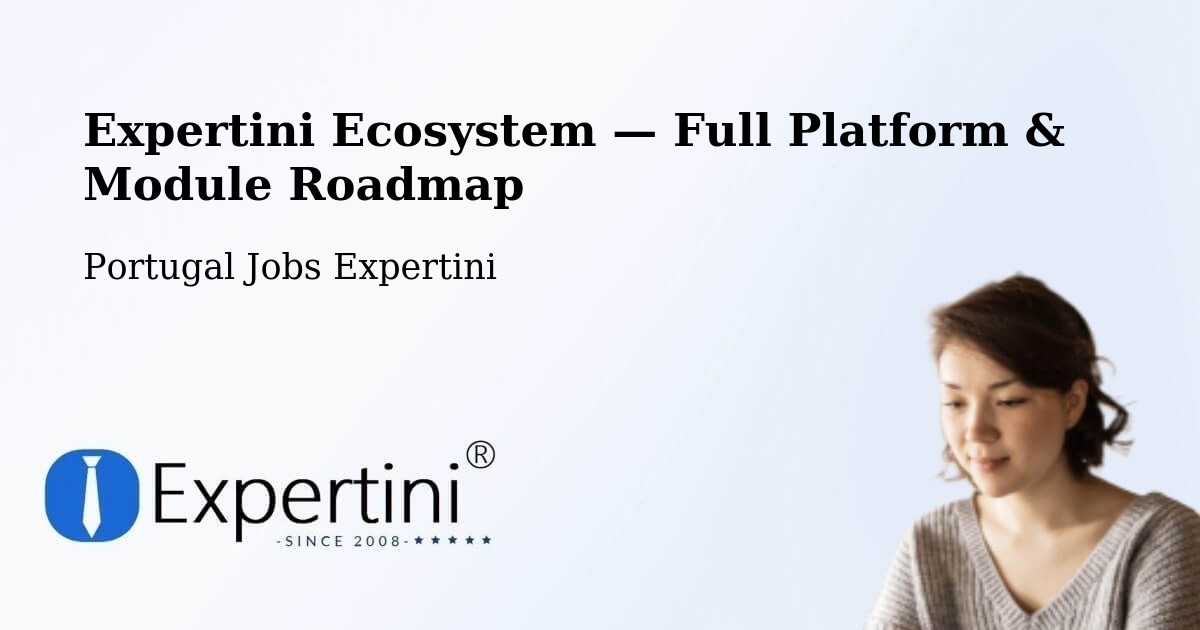Expertini Ecosystem — Full Platform & Module Roadmap – Calheta