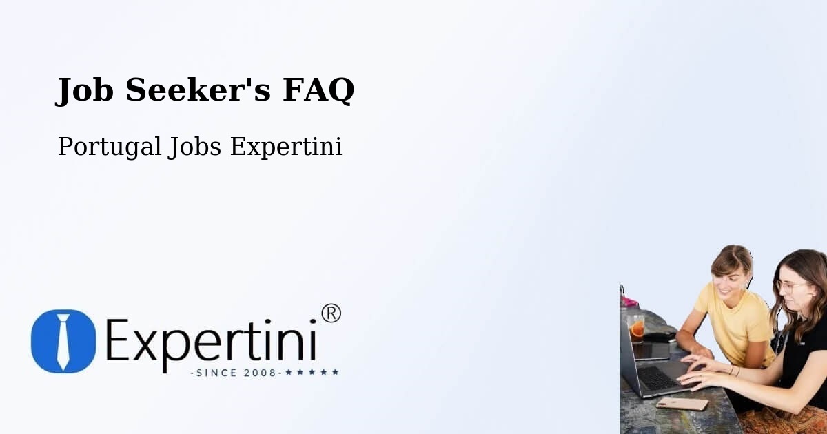 Job Seeker FAQ – Calheta - Portugal Jobs Expertini