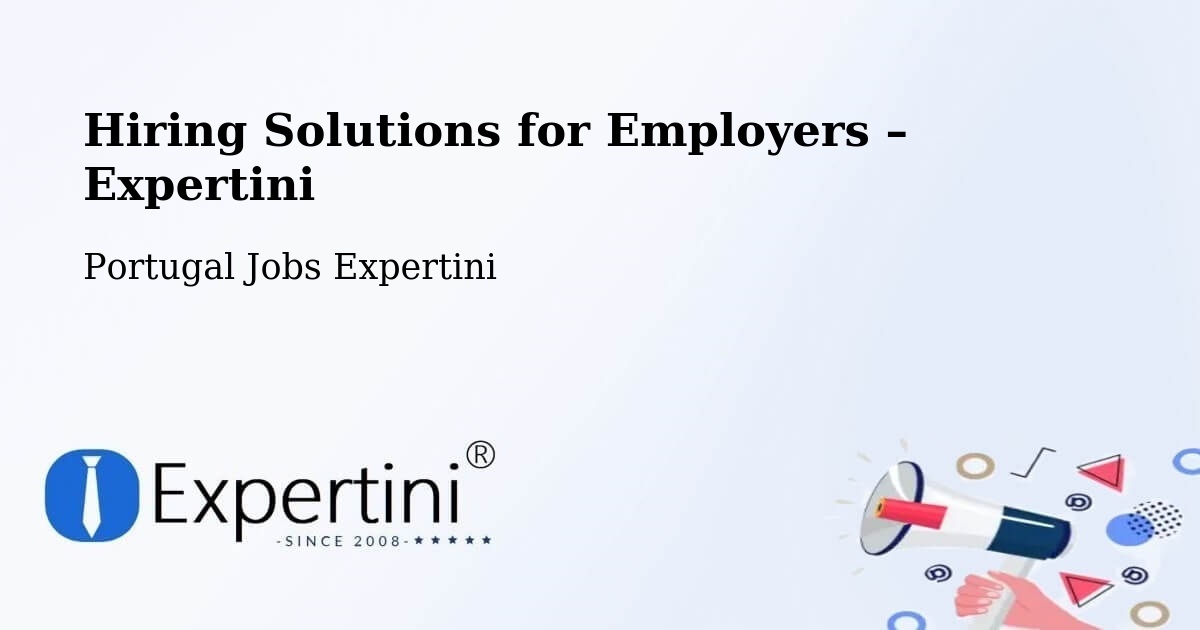 Hiring Solutions for Employers in Calheta - Calheta, Portugal Jobs Expertini